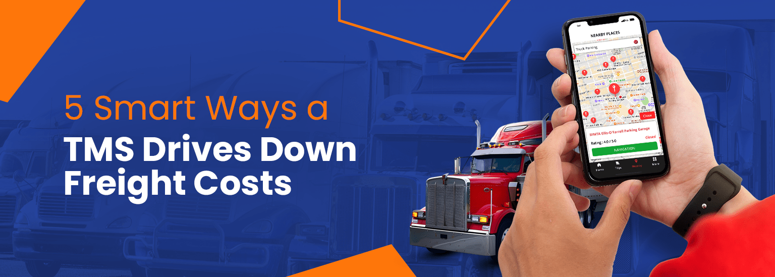 Smart Ways a TMS Drives Down Freight Costs